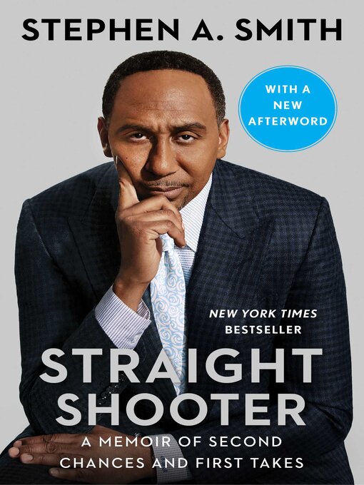 Title details for Straight Shooter by Stephen A. Smith - Available
